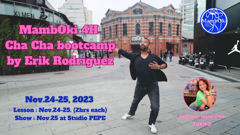 MambOki 4H Cha Cha bootcamp by Erik Rodriguez