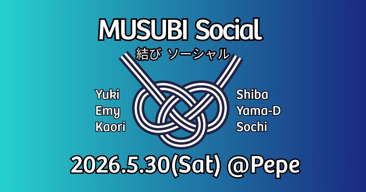 MUSUBI Social 〜 結び ソーシャル