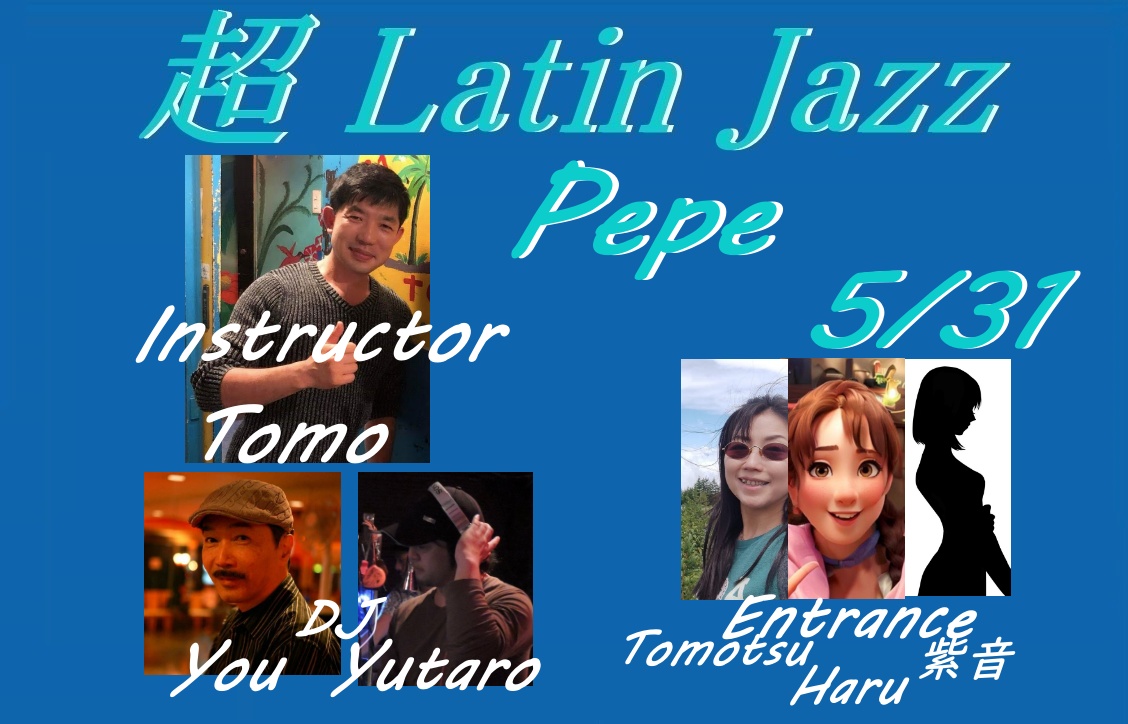 超Latin Jazz @Pepe