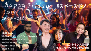 Happy Friday Special @スペースポノ