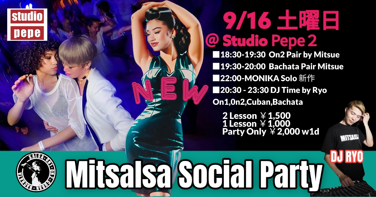 Mitsalsa Social Party (Monika新作ソロパフォーマンスあり❗️）