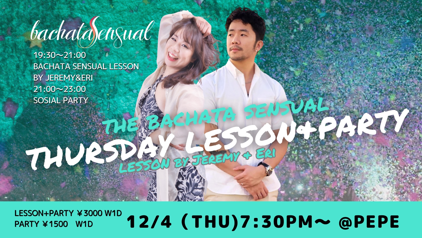 💫🔰The Bachata Sensual Special WS & Social by Jeremy &Eri 基礎編🔰💫