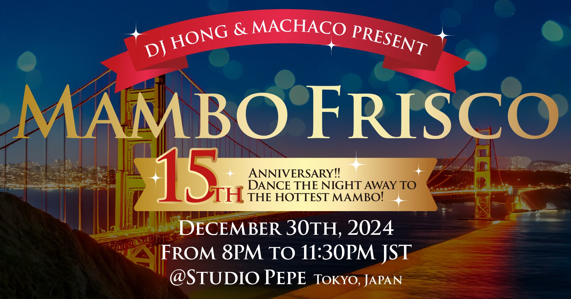 Mambo Frisco 15 Year Anniversary in Tokyo by DJ Hong & machaco