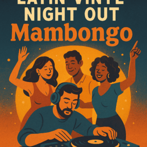【イベントレポート】7/5(土) Mambongo - LATIN VINYL NIGHT OUT🎶